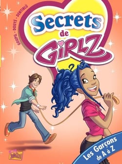 Girlz - Tome 4 - Les Garçons de A à Z