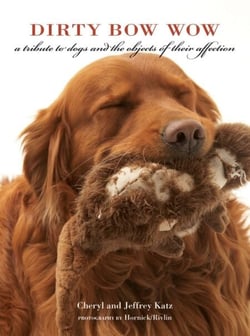 Dirty Bow Wow - A Tribute to Dogs and the Objects of Their Affection