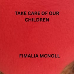 Take Care of Our Children