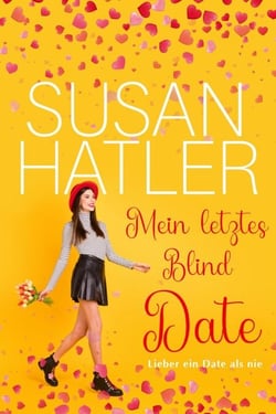 Mein letztes Blind Date - Lieber ein Date als nie, #3