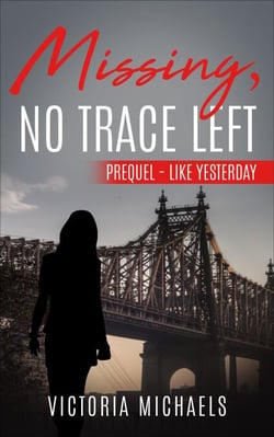 Missing, No Trace Left - Prequel: Like Yesterday - Missing, No Trace Left