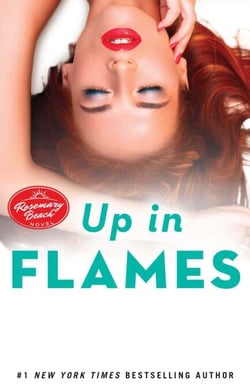 Up in Flames - A Rosemary Beach Novel