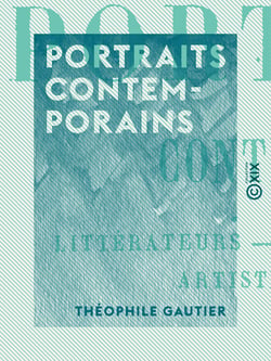 Portraits contemporains - Littérateurs, peintres, sculpteurs, artistes dramatiques
