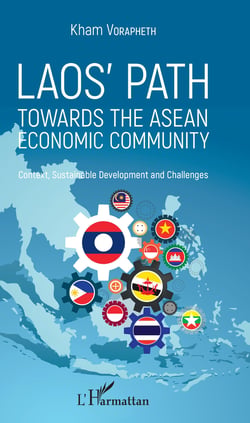 Laos' path towards the asean economic community - Context, Sustainable Development and Challenges
