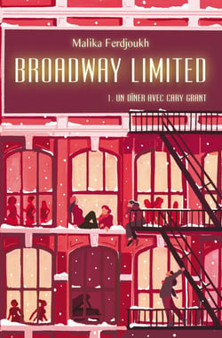 Broadway Limited - Tome 1 - Un dîner avec Cary Grant - Un dîner avec Cary Grant