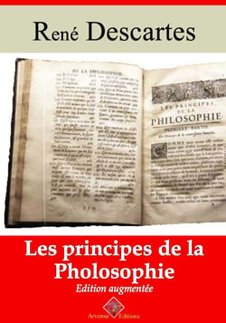Les Principes de la philosophie – suivi d'annexes - Nouvelle édition 2019
