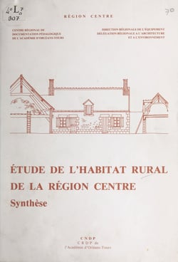 Étude de l'habitat rural de la région Centre - Synthèse