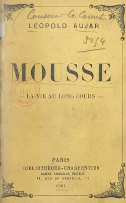 Mousse - La vie au long cours