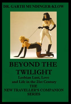 Beyond The Twilight - Lesbian Lust, Love and Life in the 21st Century