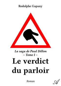 Le verdict du parloir - La saga de Paul Dillon - Tome I