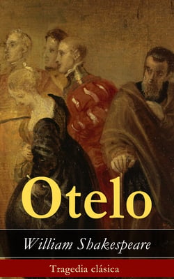 Otelo - Tragedia clásica