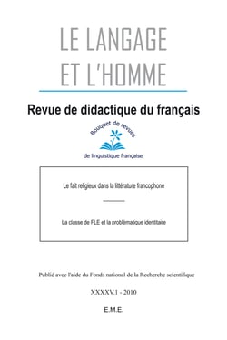 Le Fait religieux dans la littérature francophone - La classe de FLE et la problématique identitaire - 2010 - 45.1