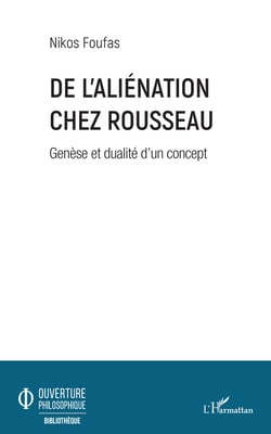 De l'aliénation chez Rousseau - Genèse et dualité d'un concept