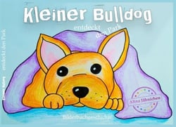 Kleiner Bulldog - entdeckt den Park