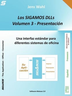 Los SIGAMOS-DLLs - Volumen 3: Presentación - Una interfaz estándar para diferentes sistemas de oficina