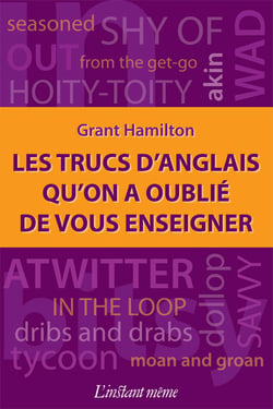 Les trucs d'anglais qu'on a oublié de vous enseigner