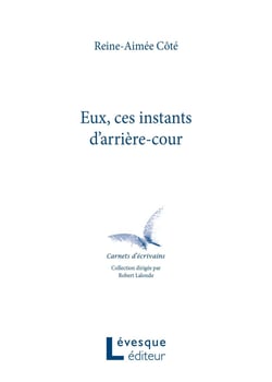 Eux, ces instants d’arrie`re-cour