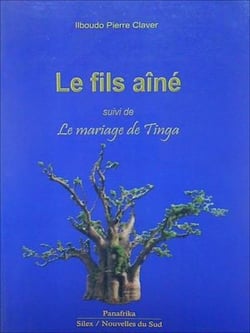 Le fils aîné suivi de Le mariage de Tinga - Roman