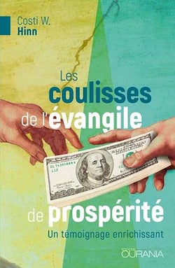 Les coulisses de l'évangile de prospérité - Un témoignage enrichissant