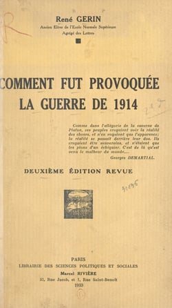 Comment fut provoquée la guerre de 1914