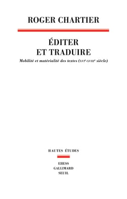 Éditer et Traduire - Mobilité et matérialité des textes (XVIe-XVIIIe siècle)