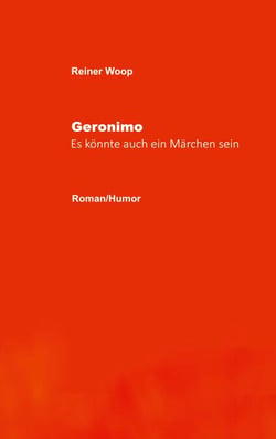 Geronimo - Es könnte auch ein Märchen sein