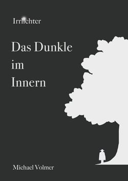 Das Dunkle im Innern - Irrlichter