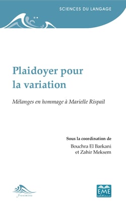Plaidoyer pour la variation - Mélanges en hommage à Marielle Rispail