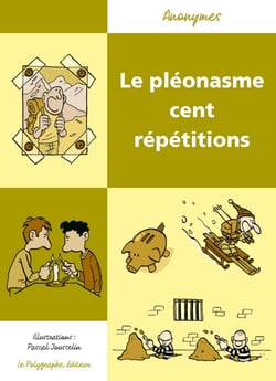Le pléonasme cent répétitions