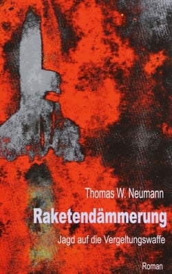 Raketendämmerung - Jagd auf die Vergeltungswaffe