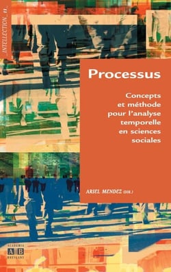 Processus - Concepts et méthode pour l'analyse temporelle en sciences sociales