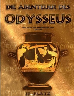 Die Abenteuer des Odysseus - Frei nach dem homerischen Epos >Odyssee<