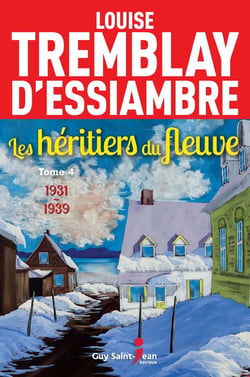 Les héritiers du fleuve, tome 4 - 1931-1939