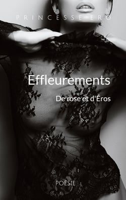 Effleurements - De rose et d'Éros