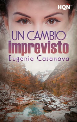 Un cambio imprevisto - El mejor regalo para San Valentín, una novela de Harlequin
