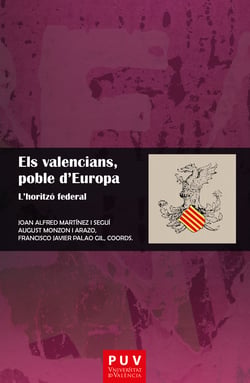 Els valencians, poble d'Europa - L'horitzó federal