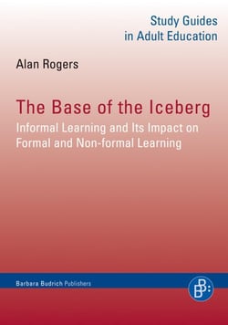 The Base of the Iceberg - Informal Learning and Its Impact on Formal and Non-formal Learning