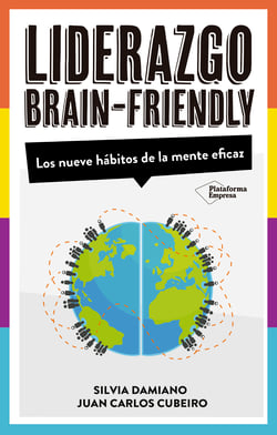 Liderazgo Brain-Friendly - Los nuevos hábitos de la mente eficaz