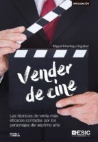 Vender de cine. Las técnicas de venta más eficaces contadas por los personajes del séptimo arte