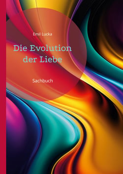 Die Evolution der Liebe - Sachbuch