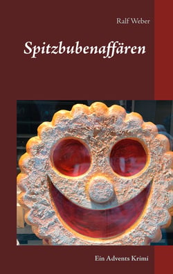 Spitzbubenaffären - Ein Advents Kurzkrimi aus dem Oberbaselbiet