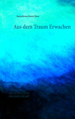 Aus dem Traum erwachen - Die Enthüllung des Einen Selbst