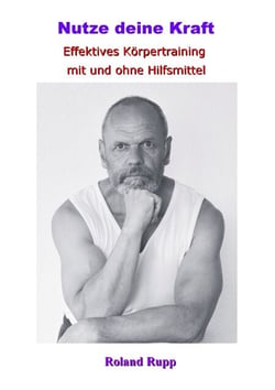 Nutze deine Kraft - Effektives Körpertraining mit und ohne Hilfsmittel