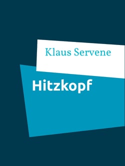 Hitzkopf - Roman