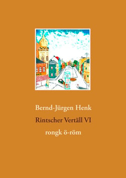 Rintscher Vertäll VI - rongk ö-röm