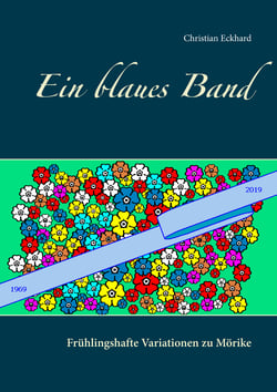 Ein blaues Band - Frühlingshafte Variationen zu Mörike