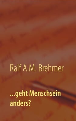 ...geht Menschsein anders?