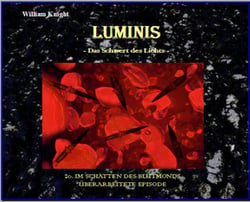 Luminis-Das Schwert des Lichts - 20. Im Schatten des Blutmonds