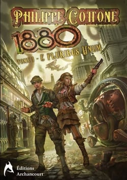 1880 - tome 1: E pluribus unum
