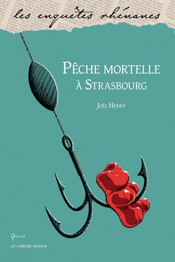 Pêche mortelle à Strasbourg - Une enquête de Pénélope, T1